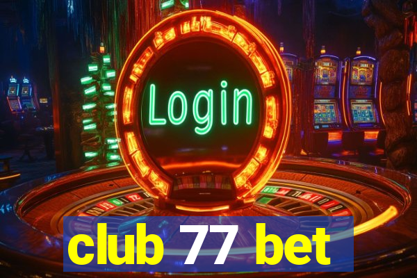 club 77 bet